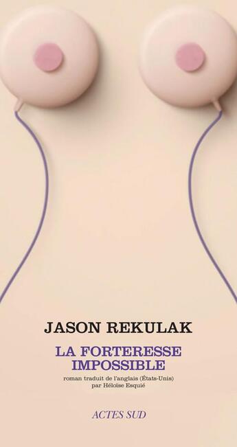 Couverture du livre « La forteresse impossible » de Jason Rekulak aux éditions Actes Sud