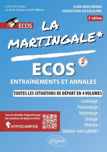 Couverture du livre « ECOS : Cardiologie - Pneumologie - Néphrologie - Urologie - Pédiatrie - Gériatrie - Soins palliatifs (2e édition) » de Ilan Anconina et Jonathan Assouline aux éditions Ellipses