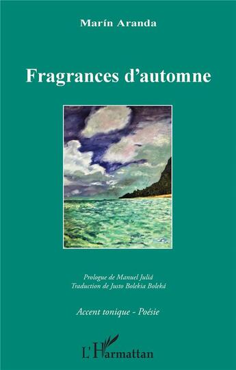 Couverture du livre « Fragrance d'automne » de Marin Aranda aux éditions L'harmattan