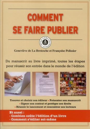 Couverture du livre « Comment se faire éditer » de Pelissier et La Bretesche aux éditions Editions 365