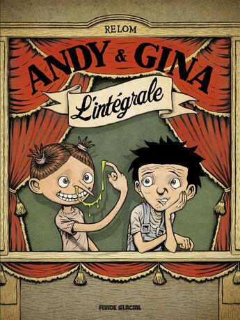 Couverture du livre « Andy & Gina : Intégrale Tomes 1 à 5 » de Relom aux éditions Fluide Glacial