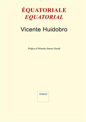 Couverture du livre « Équatoriale/ ecuatorial » de Vicente Huidobro aux éditions Indigo Cote Femmes