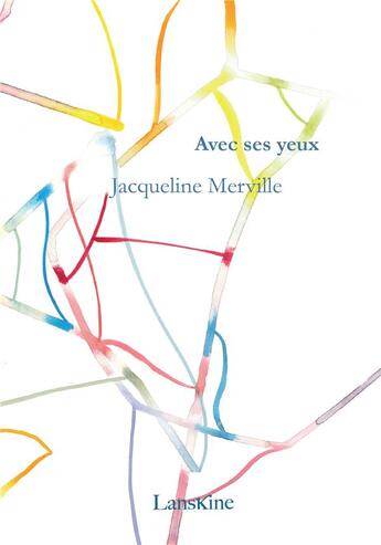 Couverture du livre « Avec ses yeux » de Jacqueline Merville aux éditions Editions Lanskine