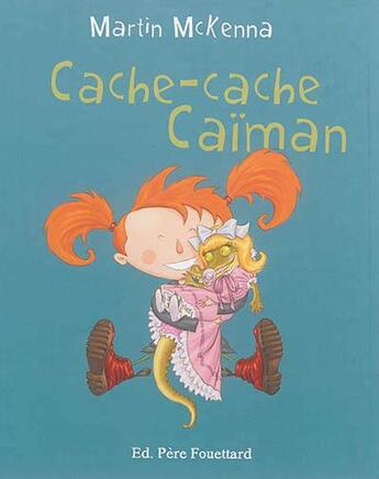 Couverture du livre « Cache-cache caïman » de Martin Mckenna aux éditions Pere Fouettard