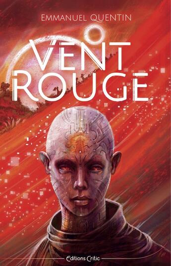 Couverture du livre « Vent rouge » de Emmanuel Quentin aux éditions Critic