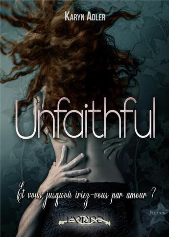 Couverture du livre « Unfaithful » de Karyn Adler aux éditions Kyrro