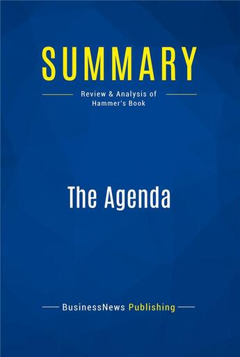 Couverture du livre « Summary: The Agenda (review and analysis of Hammer's Book) » de  aux éditions Business Book Summaries