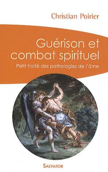 Couverture du livre « Petit traité des pathologies de l'âme » de Christian Poirier aux éditions Salvator