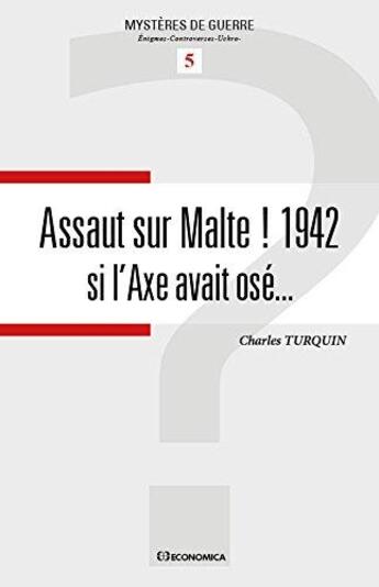 Couverture du livre « Assaut sur malte ! » de Turquin Charles aux éditions Economica