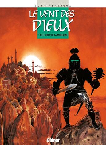 Couverture du livre « Le vent des dieux Tome 16 : le vieux de la montagne » de Patrick Cothias et Thierry Gioux aux éditions Glenat