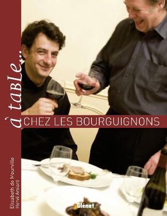Couverture du livre « À table... chez les Bourguignons » de Amiard-H+De Meurvill aux éditions Glenat