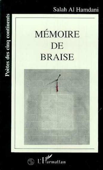 Couverture du livre « Mémoire de braise » de Salah Al Hamdani aux éditions L'harmattan