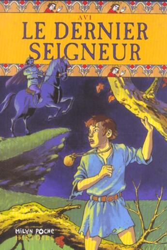 Couverture du livre « Le Dernier Seigneur » de Avi+Fages-E aux éditions Milan