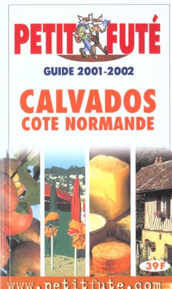 Couverture du livre « Calvados cote normande 2001-2002, le petit fute » de Collectif Petit Fute aux éditions Le Petit Fute