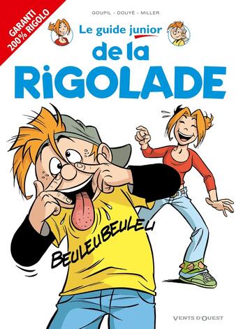 Couverture du livre « Le guide junior Tome 15 ; de la rigolade » de Jacky Goupil et Eric Miller et Sylvia Douye aux éditions Vents D'ouest