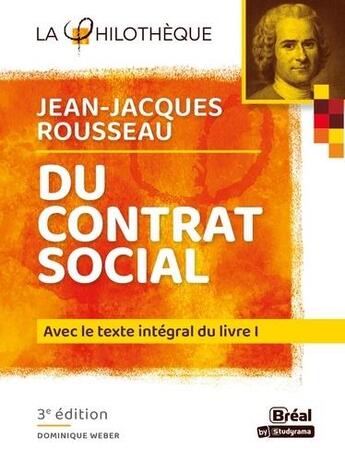 Couverture du livre « Jean-Jacques Rousseau du contrat social » de Dominique Weber aux éditions Breal