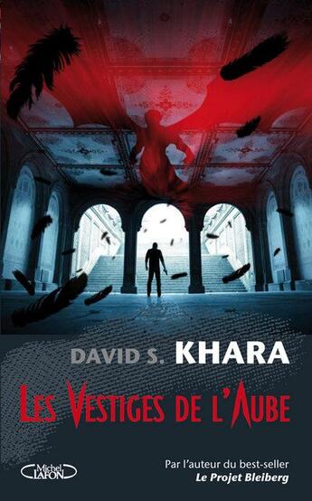 Couverture du livre « Les vestiges de l'aube » de David S. Khara aux éditions Michel Lafon