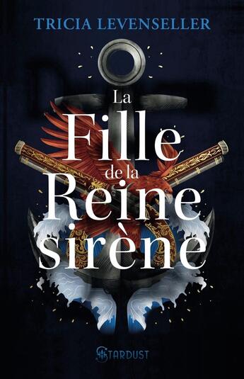 Couverture du livre « La fille de la reine sirène » de Tricia Levenseller aux éditions Stardust