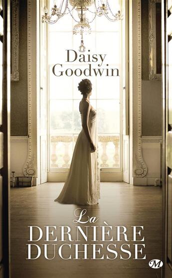 Couverture du livre « La dernière duchesse » de Daisy Goodwin aux éditions Milady