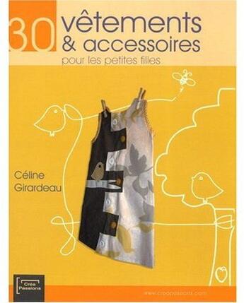 Couverture du livre « 30 vêtements et accessoires pour les petites filles... et leur maman » de Celine Girardeau aux éditions Eurofina