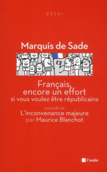 Couverture du livre « Francais, encore un effort ; si vous voulez être Républicains » de Marquis De Sade aux éditions Editions De L'aube