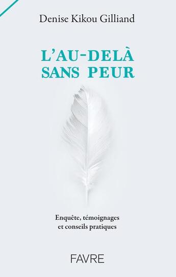 Couverture du livre « L'au-delà sans peur » de Denise Gilliand aux éditions Favre