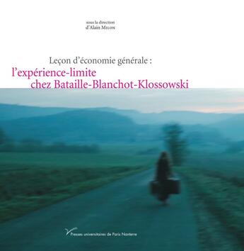 Couverture du livre « Lecon d'economie generale, l'experience limite chez bataille-blanchot-klossowski » de Alain Milon aux éditions Pu De Paris Ouest