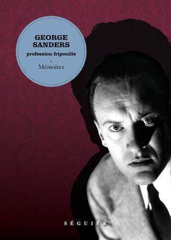 Couverture du livre « Profession fripouille - memoires » de Neuhoff/Sanders aux éditions Seguier