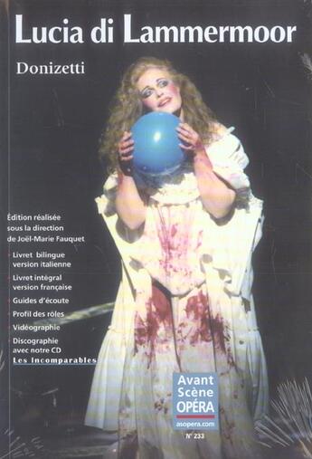 Couverture du livre « L'avant-scène opéra n.233 ; Lucia di Lammermoor » de Gaetano Donizetti aux éditions L'avant-scene Opera