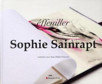 Couverture du livre « AREA ; Sophie Sainrapt; effeuiller » de Sophie Sainrapt aux éditions Descartes & Cie