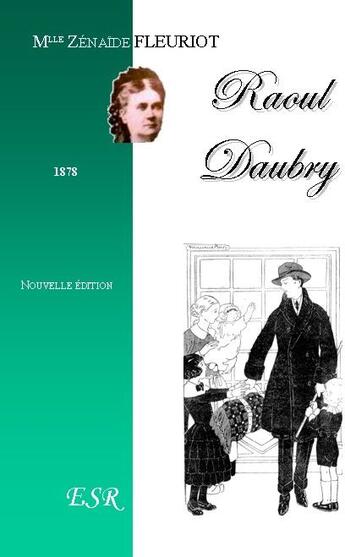 Couverture du livre « Raoul Daubry » de Zénaïde Fleuriot aux éditions Saint-remi