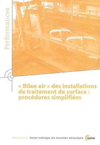 Couverture du livre « Bilan air des installations de traitement de surface : procédures simplifiées » de  aux éditions Cetim