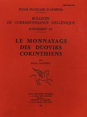 Couverture du livre « Le monnayage des duovirs corinthiens » de M. Amandry aux éditions Ecole Francaise D'athenes