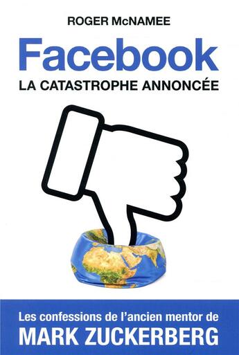 Couverture du livre « Facebook, la catastrophe annoncée » de Roger Mcnamee aux éditions Quanto