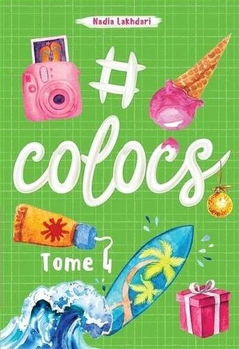 Couverture du livre « #colocs t.4 » de Nadia Lakhdari King aux éditions Les Malins