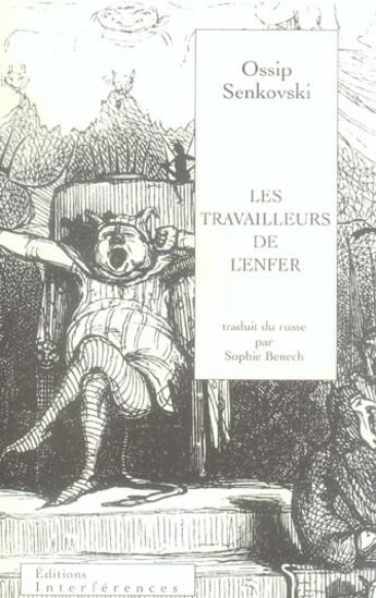 Couverture du livre « Les travailleurs de l'enfer » de Osip Ovanovic Senjovskij aux éditions Interferences