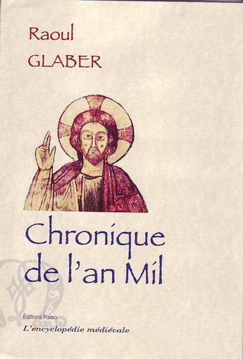 Couverture du livre « Chronique de l'an mil (900-1044) » de Raoul Glaber aux éditions Paleo