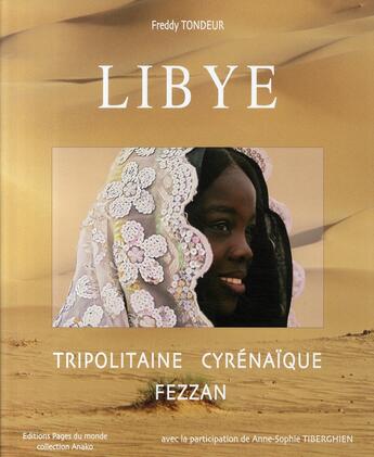 Couverture du livre « Libye » de Freddy Tondeur aux éditions Pages Du Monde