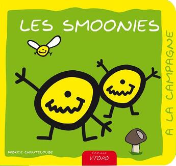 Couverture du livre « Les Smoonies à la campagne » de Fabrice Chanteloube aux éditions Vtopo