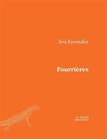 Couverture du livre « Fourrieres » de Grondin Iris aux éditions Le Lezard Amoureux