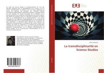 Couverture du livre « La transdisciplinarite en science studies » de Todorova Petia aux éditions Editions Universitaires Europeennes