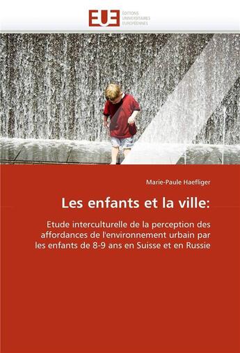 Couverture du livre « Les enfants et la ville: » de Haefliger-M aux éditions Editions Universitaires Europeennes