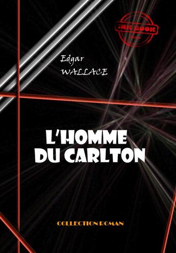 Couverture du livre « L'homme du Carlton » de Edgar Wallace aux éditions Ink Book