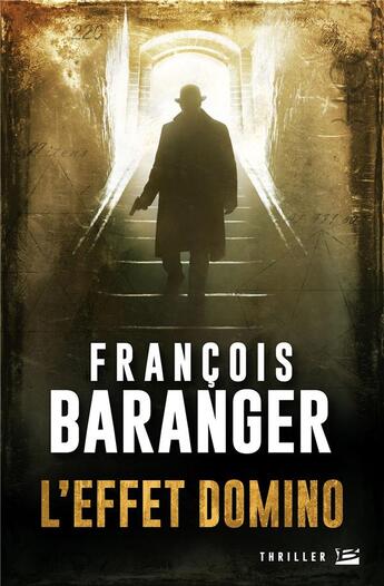 Couverture du livre « L'effet Domino » de Francois Baranger aux éditions Bragelonne