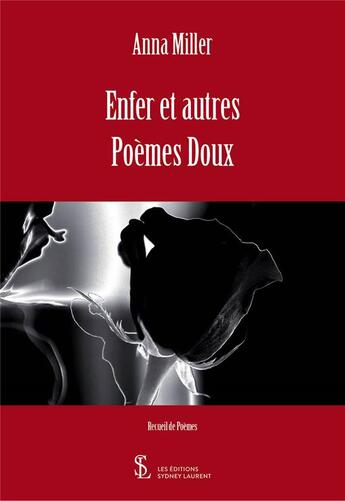 Couverture du livre « Enfer et autres poemes doux » de Miller Anna aux éditions Sydney Laurent