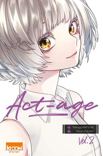 Couverture du livre « Act-age Tome 2 » de Shiro Usazaki et Tatsuya Matsuki aux éditions Ki-oon