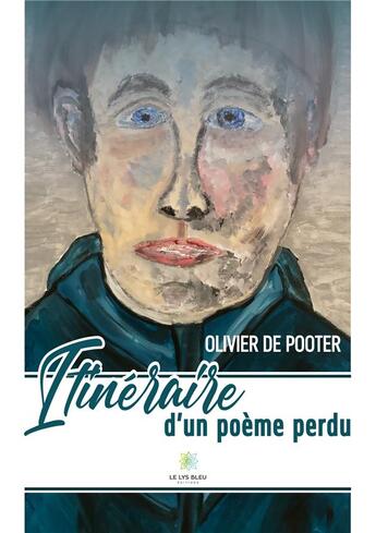 Couverture du livre « Itineraire dun poeme perdu » de De Pooter Olivier aux éditions Le Lys Bleu