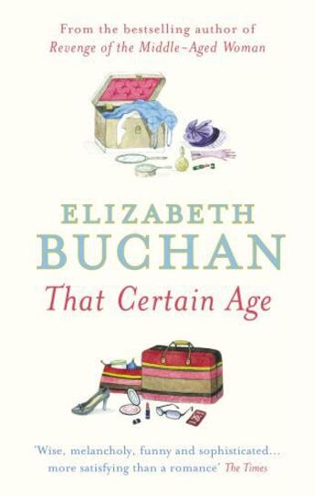 Couverture du livre « That Certain Age » de Elizabeth Buchan aux éditions Penguin Books Ltd Digital