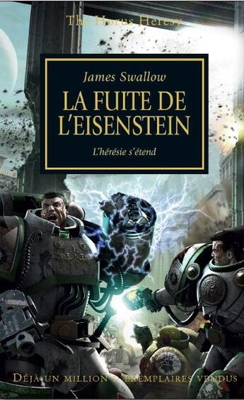 Couverture du livre « Warhammer 40.000 - the Horus Heresy Tome 4 : la fuite de l'Eisenstein l'hérésie s'étend » de James Swallow aux éditions Black Library