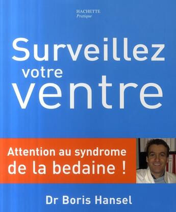 Couverture du livre « Surveillez votre ventre » de Hansel-B aux éditions Hachette Pratique